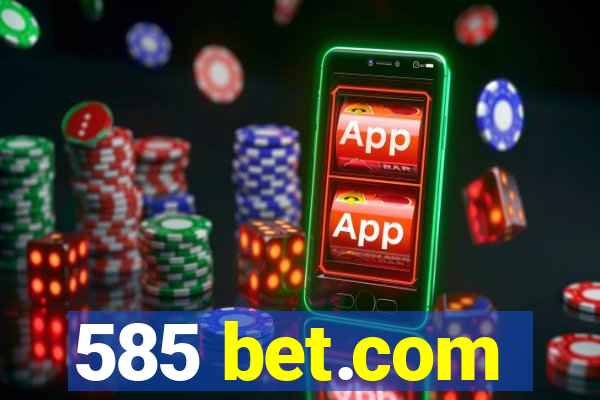 585 bet.com